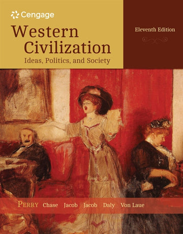 Western Civilization : Ideas, Politics, and Society, Volume I: To 1789