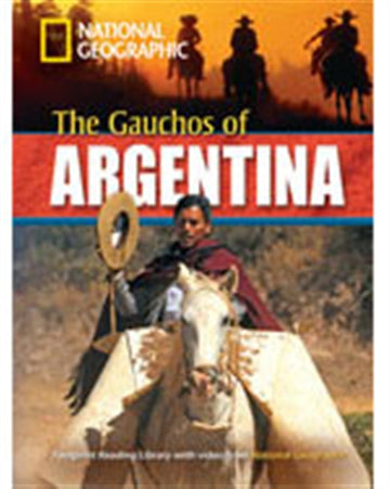 The Gauchos of Argentina + Book with Multi-ROM : Footprint Reading  Library 2200