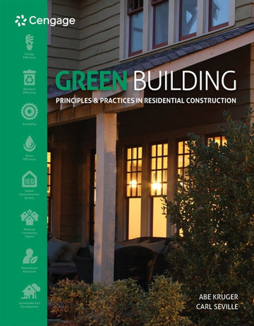 Green Building : Principles and Practices in Residential Construction