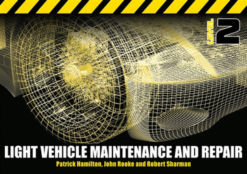 Light Vehicle Maintenance and Repair Level 2 : Soft Bound Version