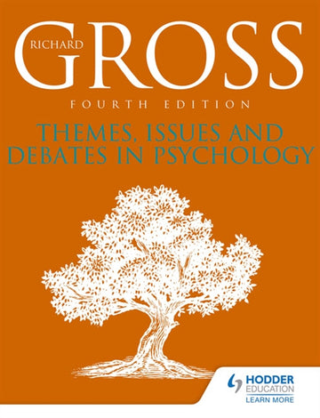 Themes, Issues and Debates in Psychology, 4th edition