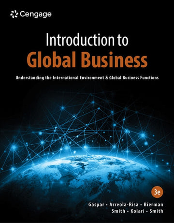 Introduction to Global Business : Understanding the International  Environment & Global Business